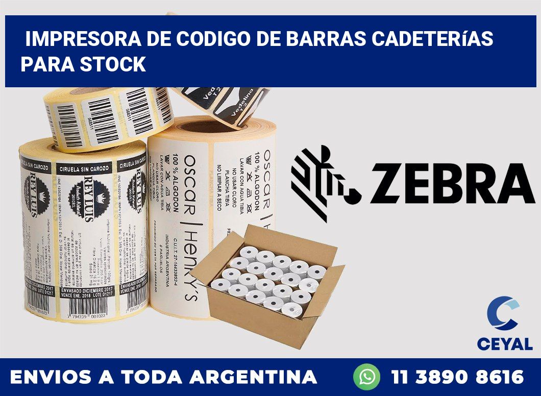 Impresora de codigo de barras Cadeterías para stock