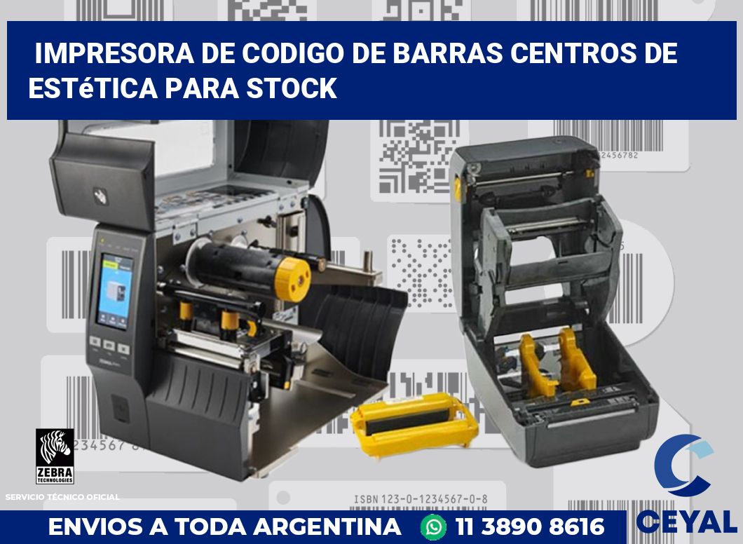 Impresora de codigo de barras Centros de estética para stock