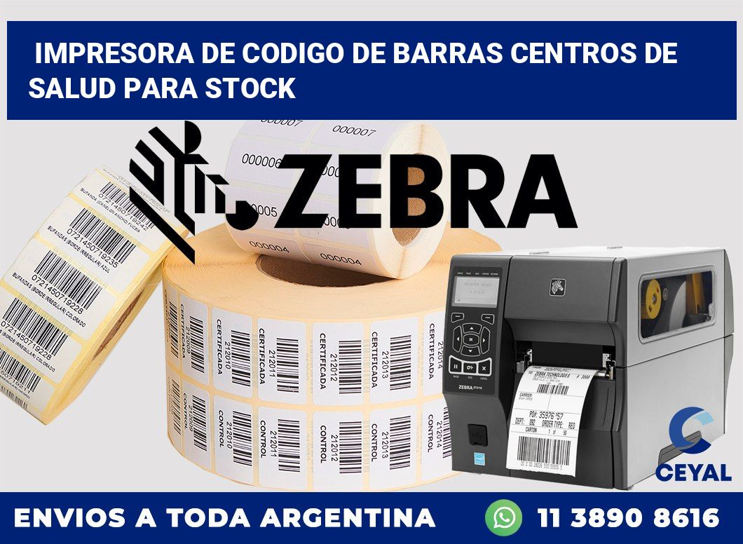 Impresora de codigo de barras Centros de salud para stock