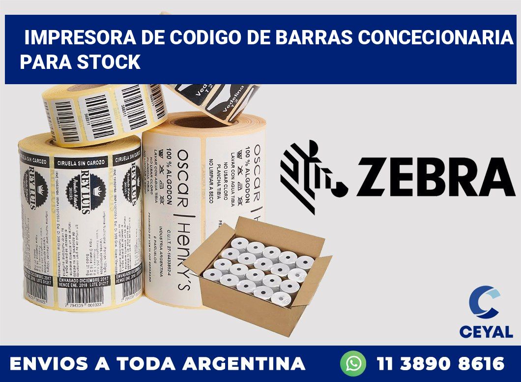 Impresora de codigo de barras Concecionaria para stock