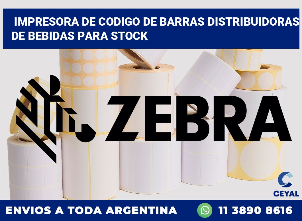 Impresora de codigo de barras Distribuidoras de bebidas para stock