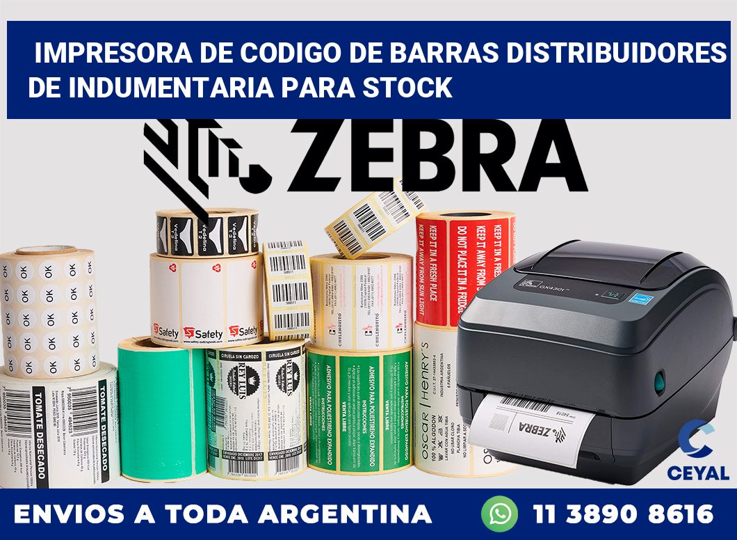 Impresora de codigo de barras Distribuidores de indumentaria para stock