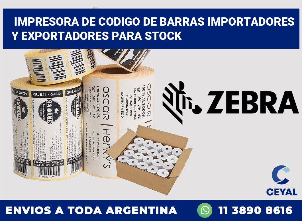 Impresora de codigo de barras Importadores y exportadores para stock