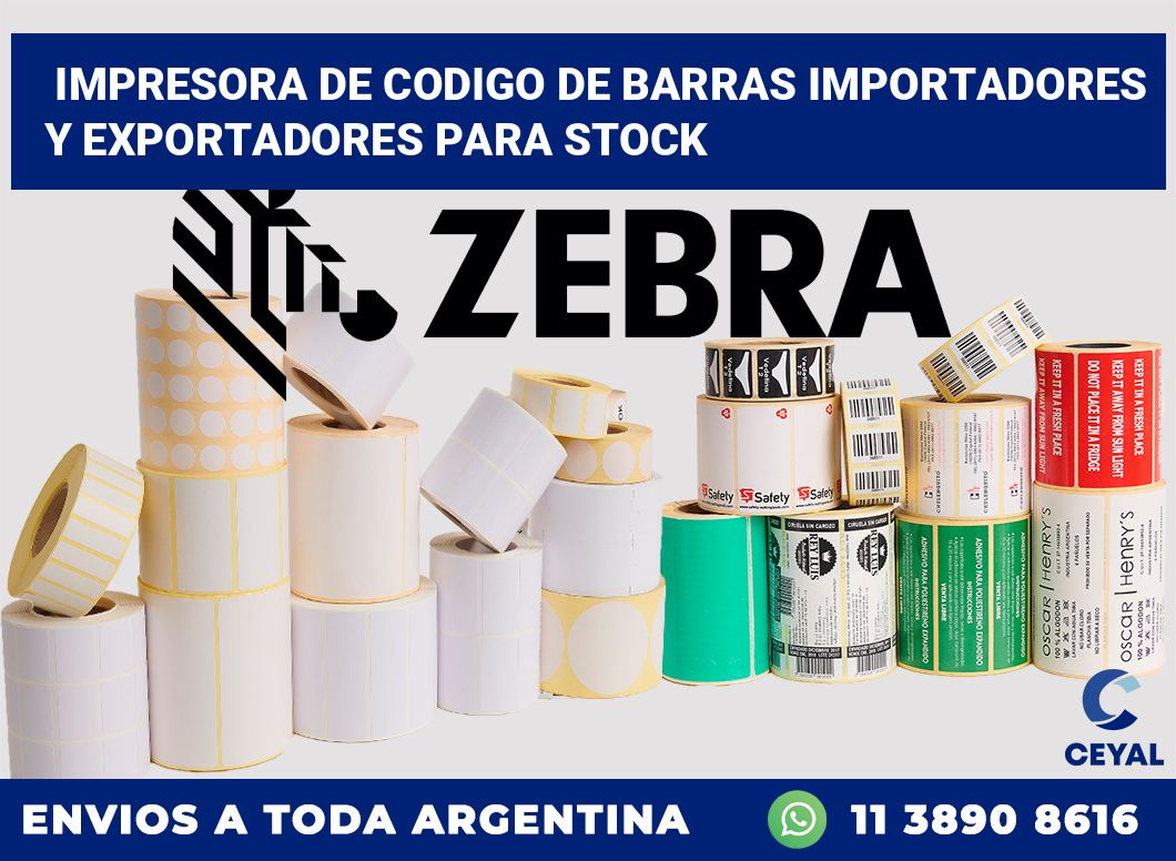 Impresora de codigo de barras Importadores y exportadores para stock