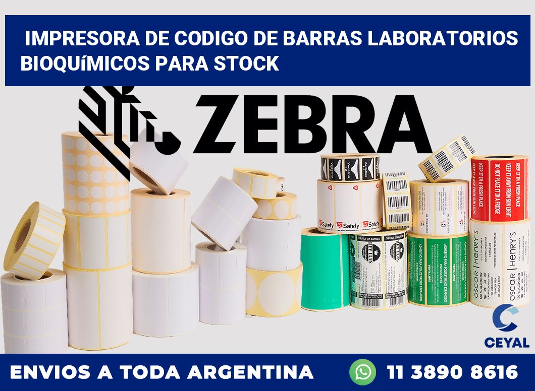 Impresora de codigo de barras Laboratorios bioquímicos para stock