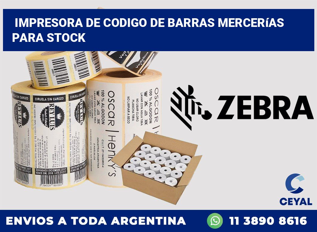 Impresora de codigo de barras Mercerías para stock