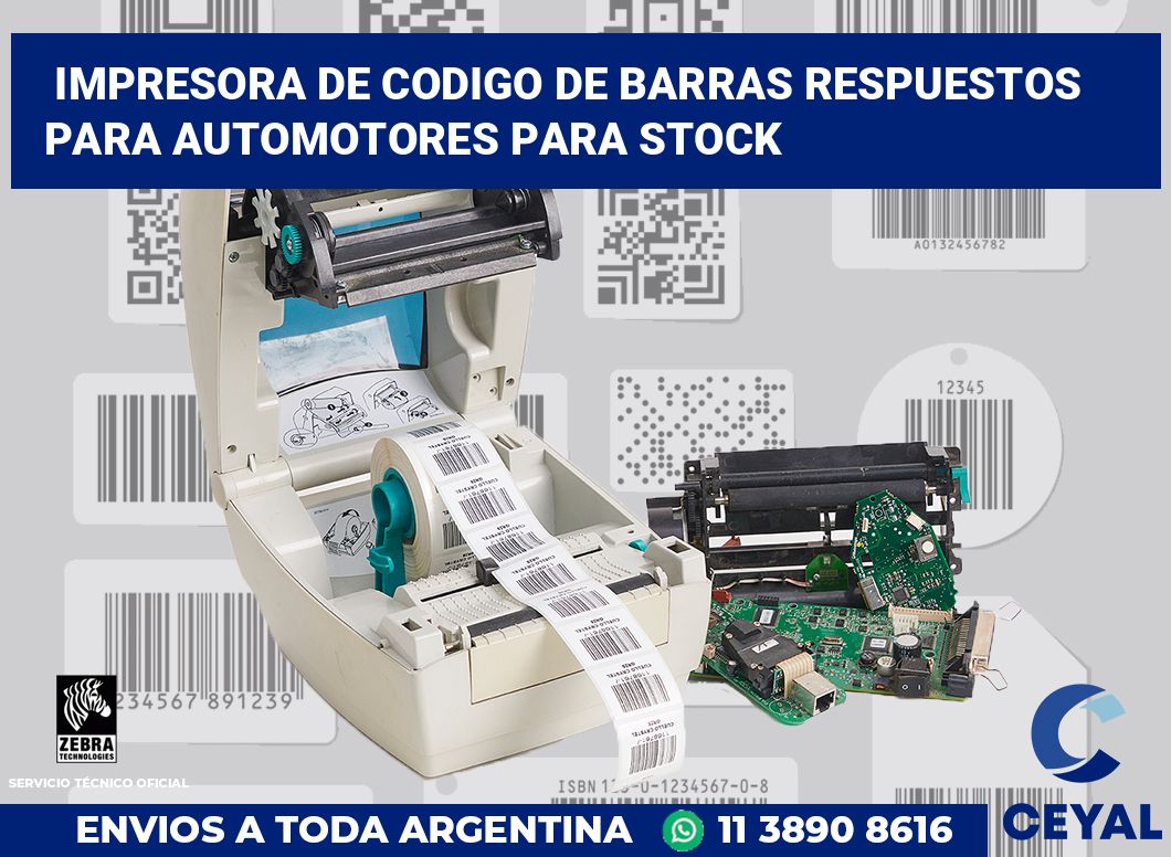 Impresora de codigo de barras Respuestos para automotores para stock