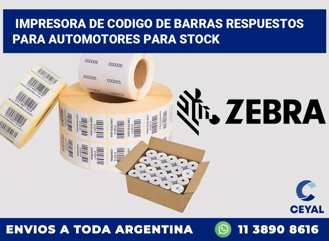 Impresora de codigo de barras Respuestos para automotores para stock