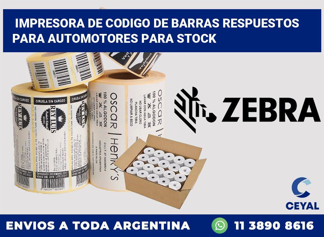 Impresora de codigo de barras Respuestos para automotores para stock