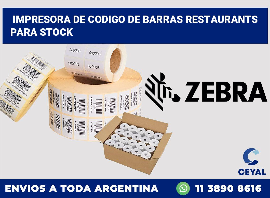 Impresora de codigo de barras Restaurants para stock