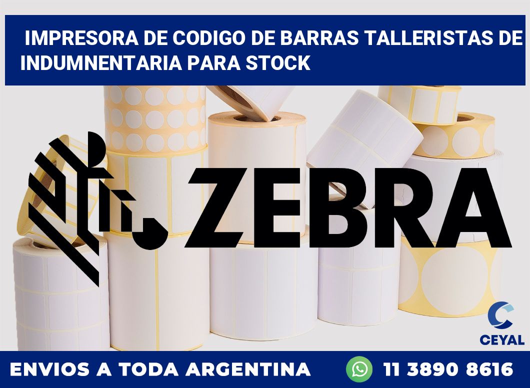 Impresora de codigo de barras Talleristas de indumnentaria para stock