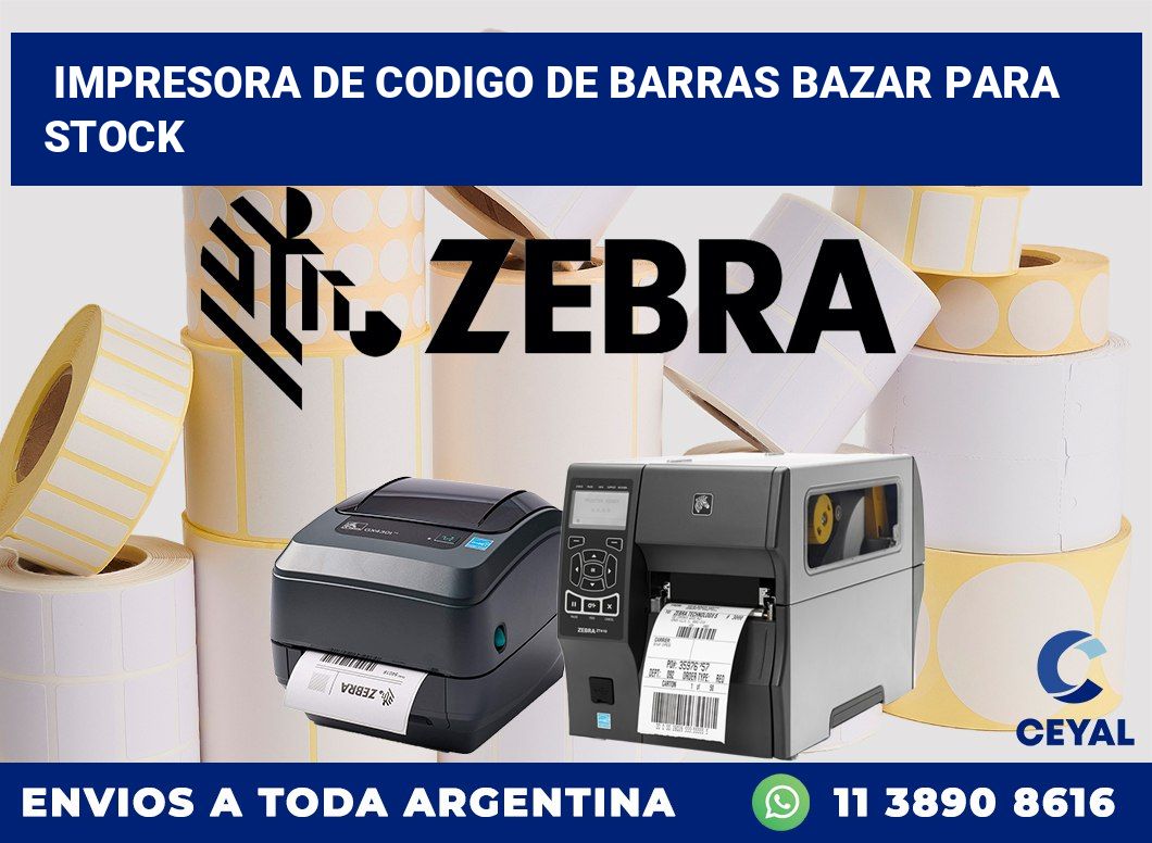 Impresora de codigo de barras bazar para stock