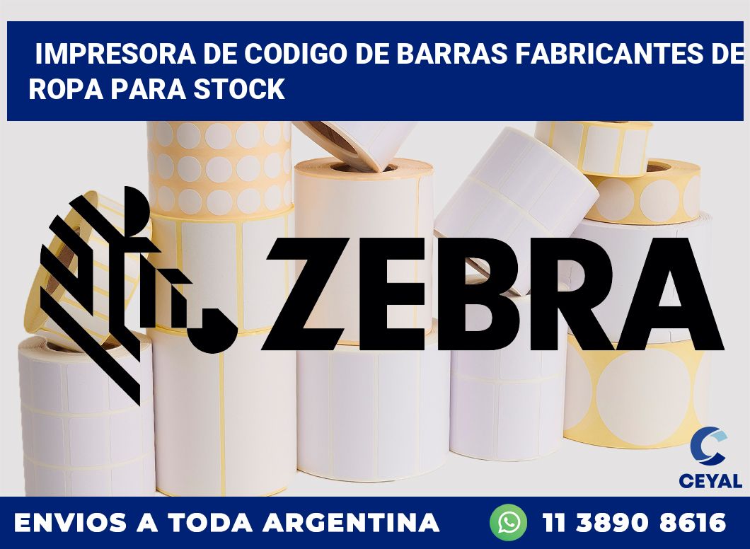 Impresora de codigo de barras fabricantes de ropa para stock