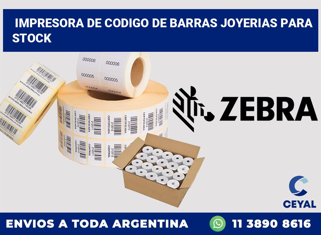 Impresora de codigo de barras joyerias para stock