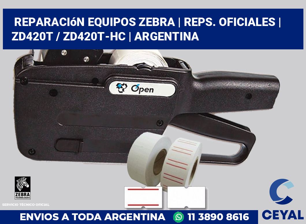 Reparación Equipos Zebra | Reps. Oficiales | ZD420t / ZD420t‑HC | Argentina