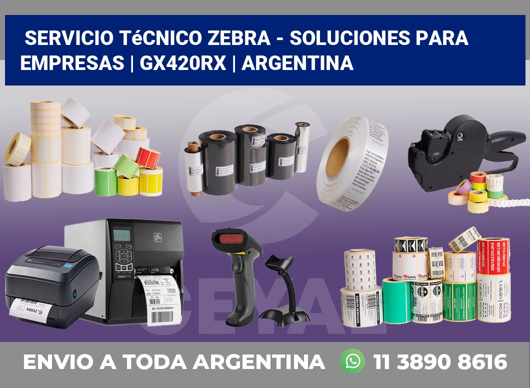 Servicio técnico Zebra – Soluciones para empresas | GX420Rx | Argentina