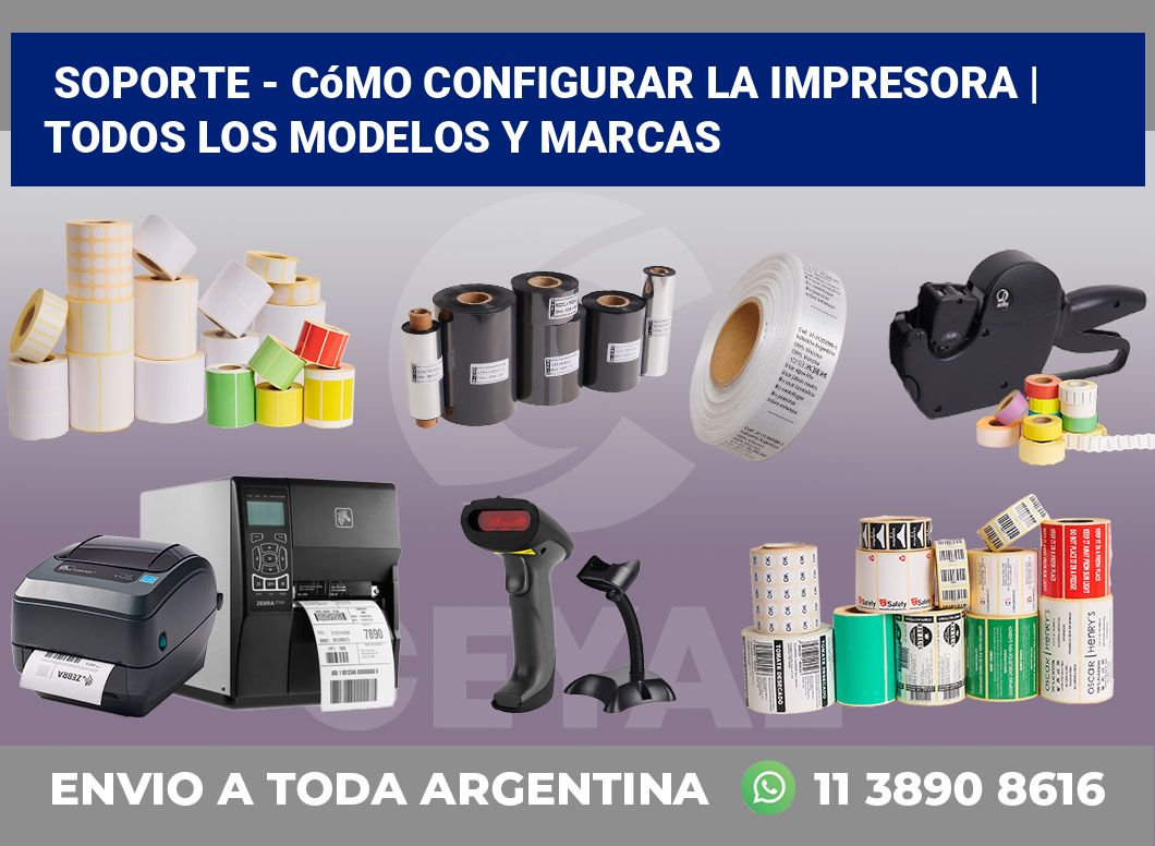 Soporte - cómo configurar la impresora | Todos los modelos y marcas