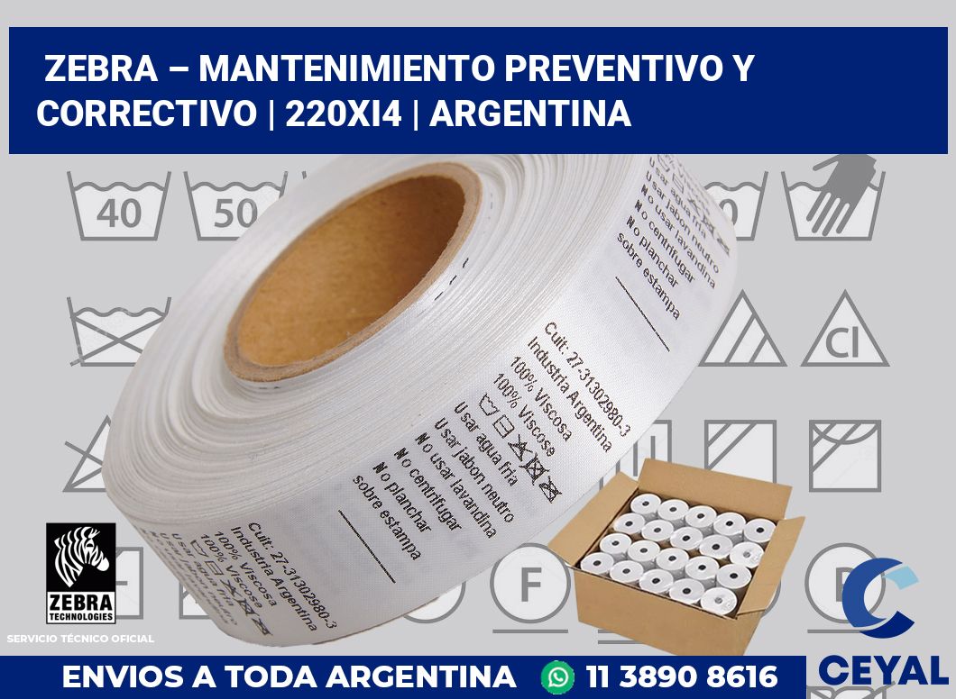 Zebra – mantenimiento preventivo y correctivo | 220Xi4 | Argentina