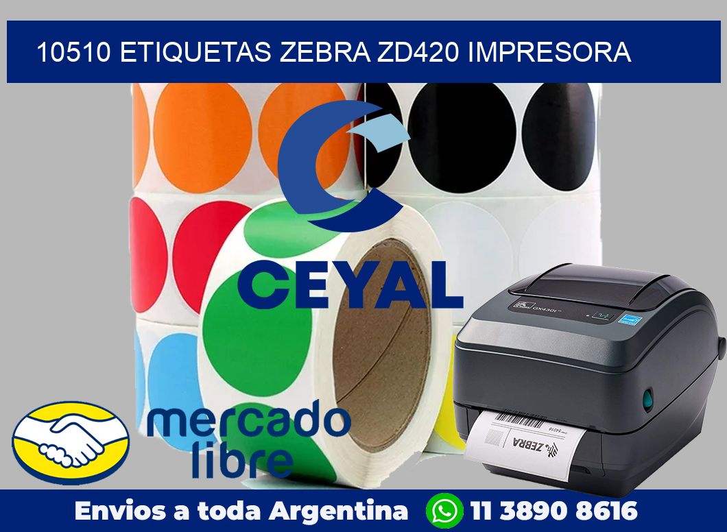 10510 etiquetas Zebra zd420 impresora