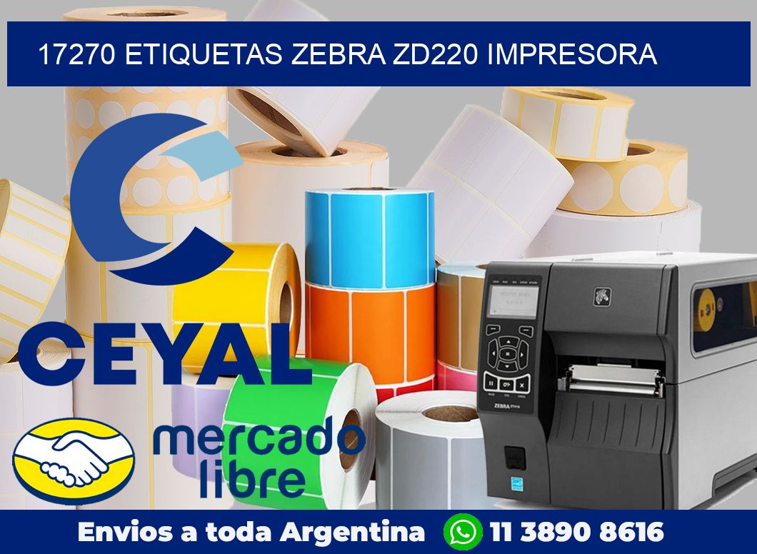 17270 etiquetas Zebra zd220 impresora