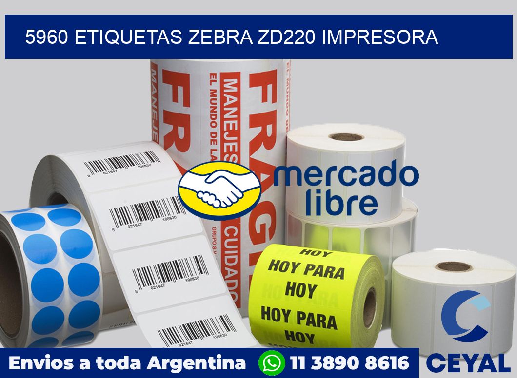 5960 etiquetas Zebra zd220 impresora