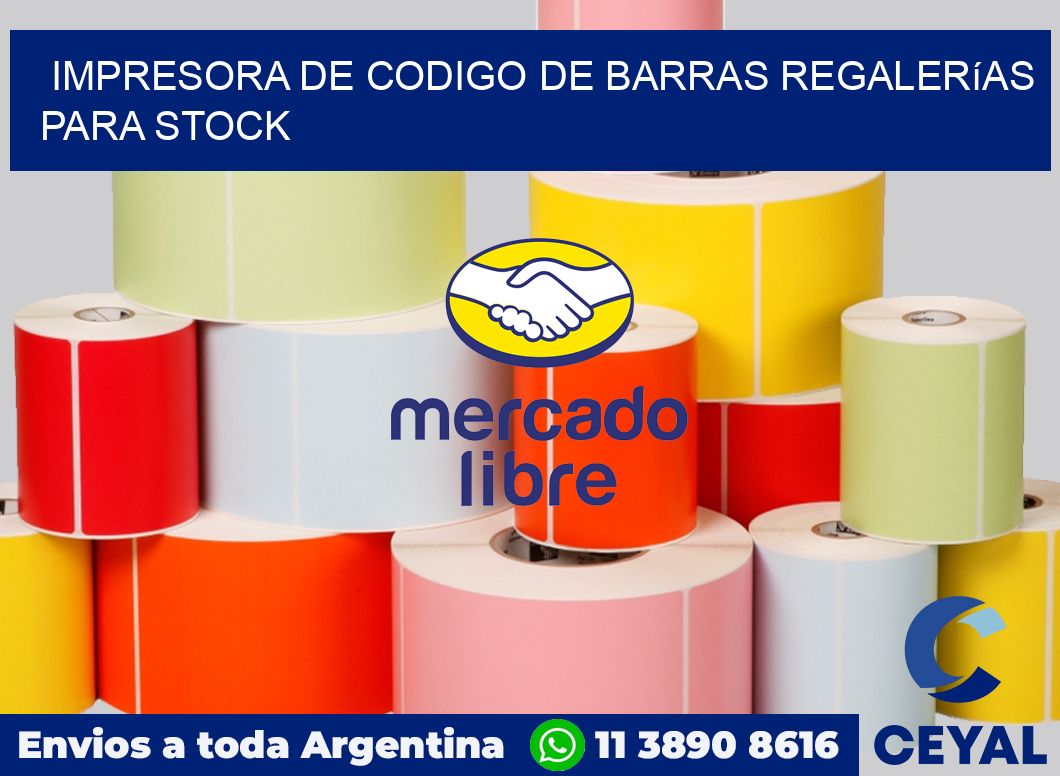 Impresora de codigo de barras Regalerías para stock