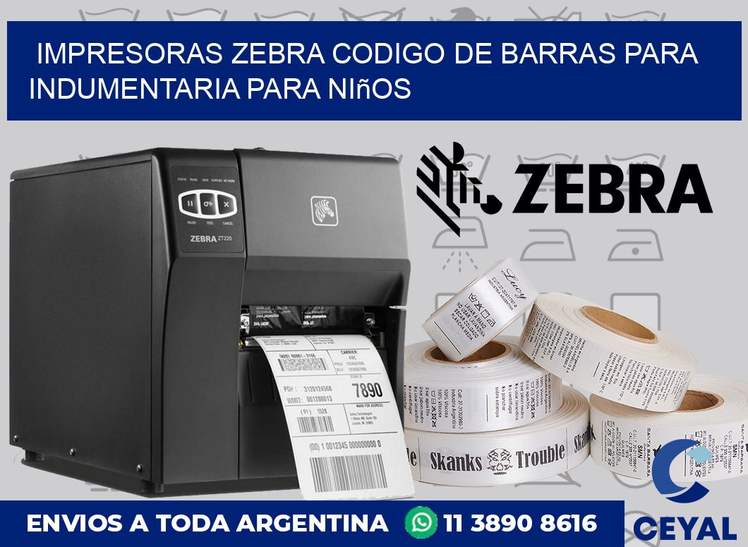 impresoras zebra codigo de barras para Indumentaria para niños