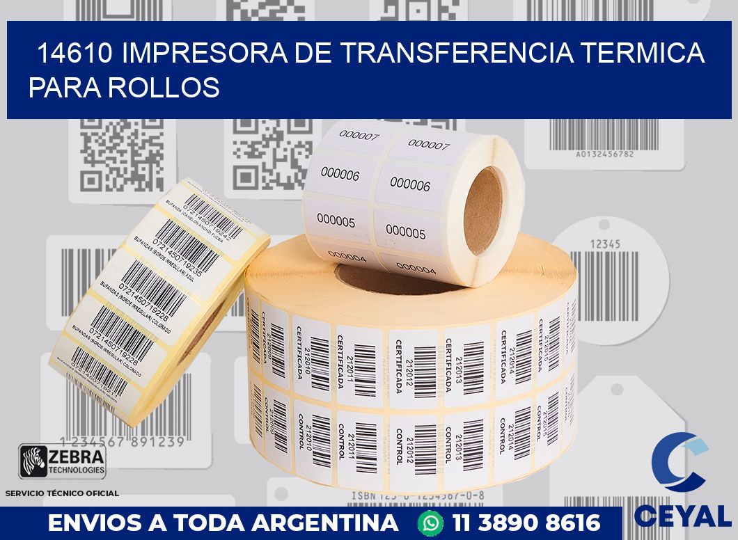 14610 IMPRESORA DE TRANSFERENCIA TERMICA PARA ROLLOS