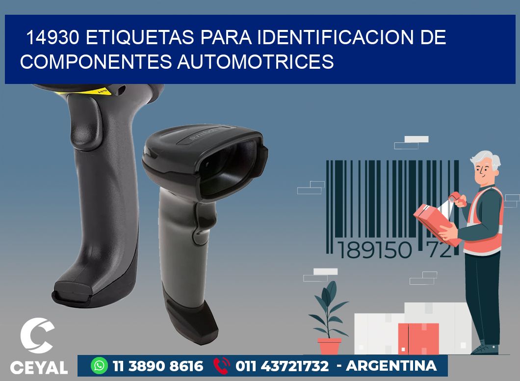 14930 ETIQUETAS PARA IDENTIFICACION DE COMPONENTES AUTOMOTRICES