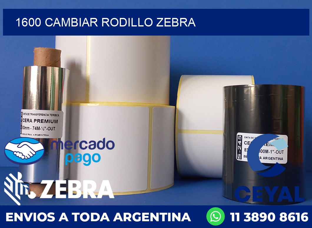 1600 CAMBIAR RODILLO ZEBRA