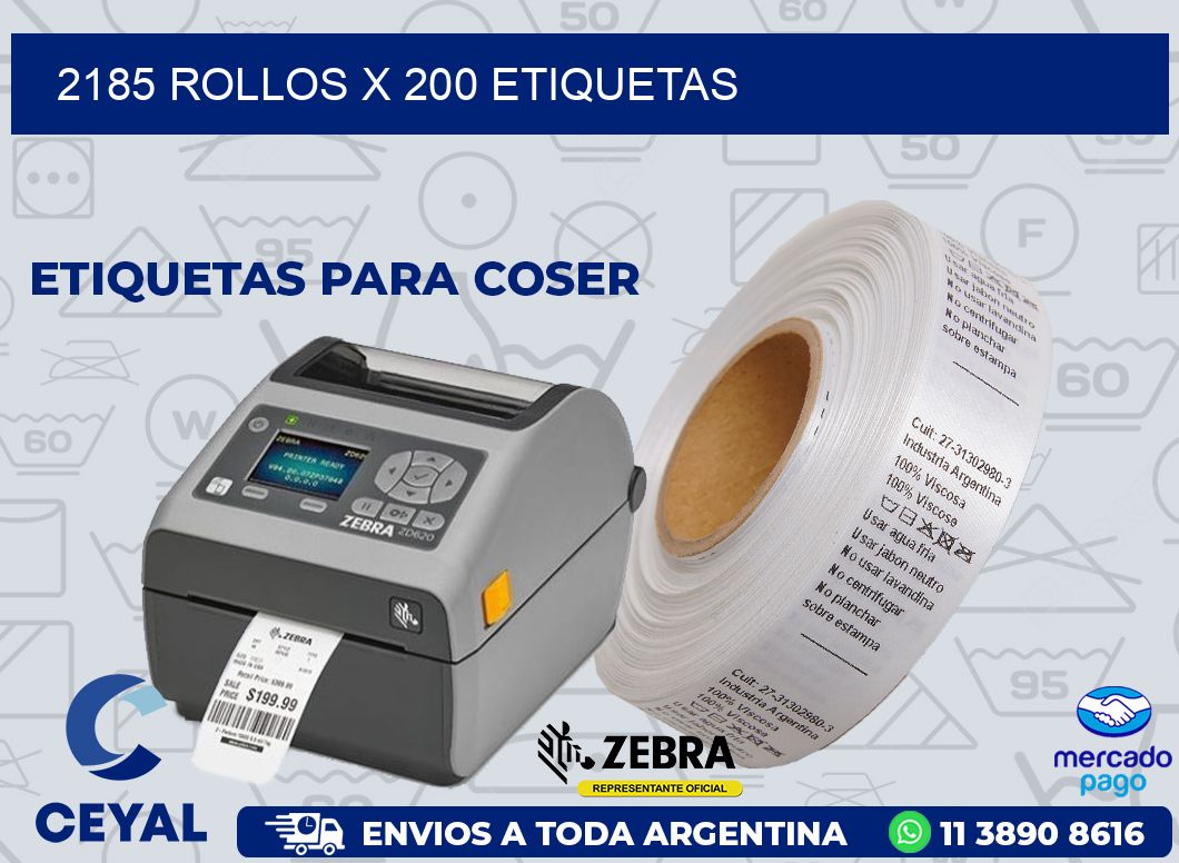 2185 ROLLOS X 200 ETIQUETAS