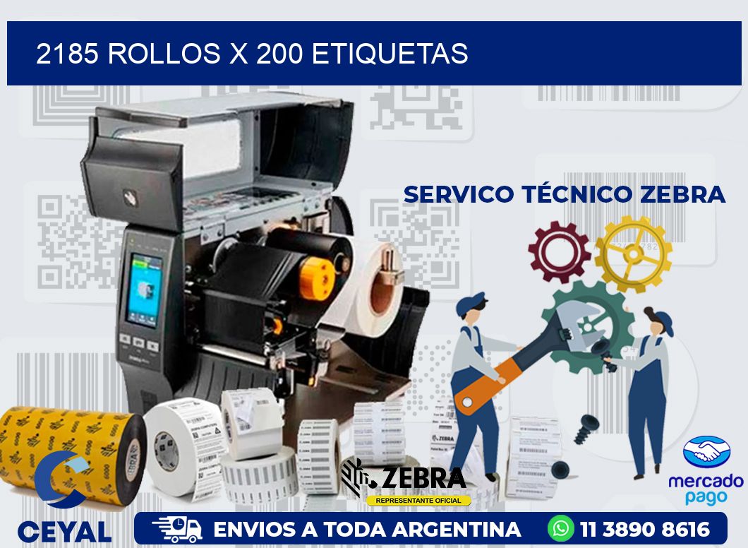 2185 ROLLOS X 200 ETIQUETAS