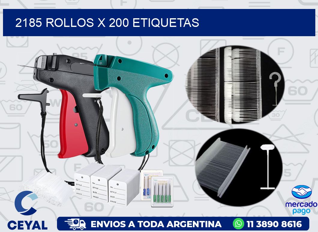 2185 ROLLOS X 200 ETIQUETAS