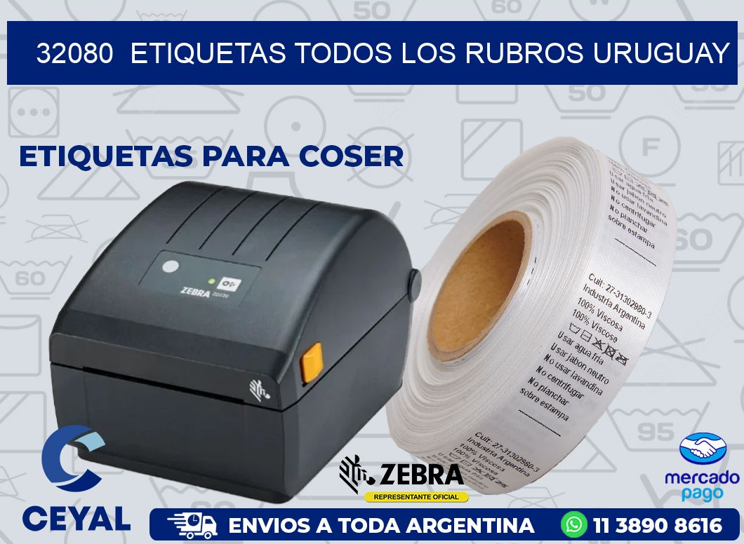 32080  ETIQUETAS TODOS LOS RUBROS URUGUAY