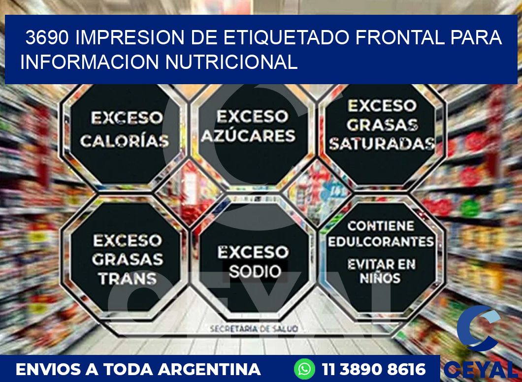 3690 IMPRESION DE ETIQUETADO FRONTAL PARA INFORMACION NUTRICIONAL