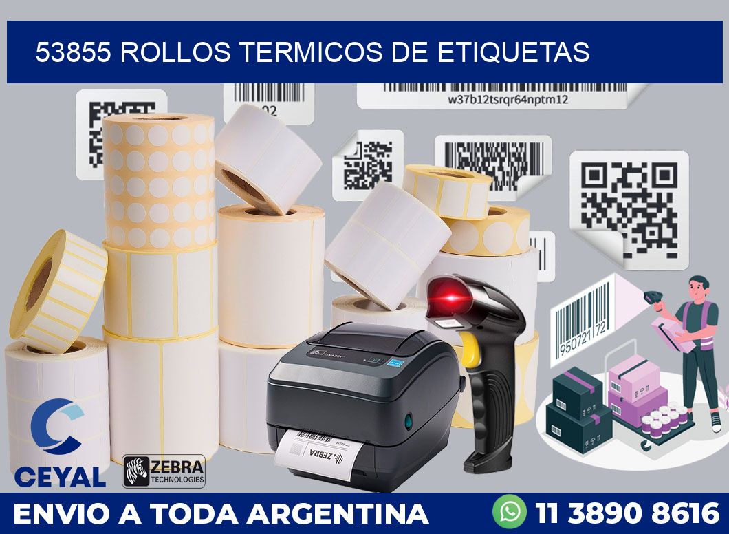 53855 ROLLOS TERMICOS DE ETIQUETAS