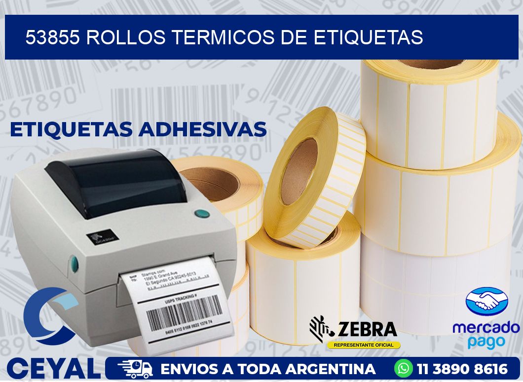 53855 ROLLOS TERMICOS DE ETIQUETAS