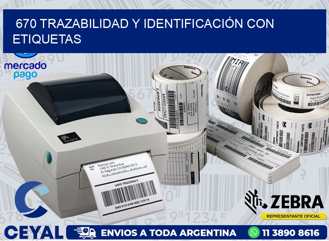 670 TRAZABILIDAD Y IDENTIFICACIÓN CON ETIQUETAS