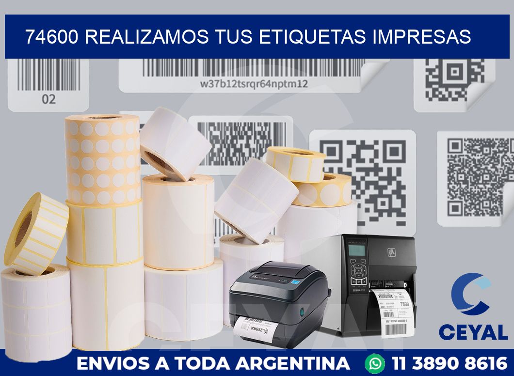 74600 REALIZAMOS TUS ETIQUETAS IMPRESAS