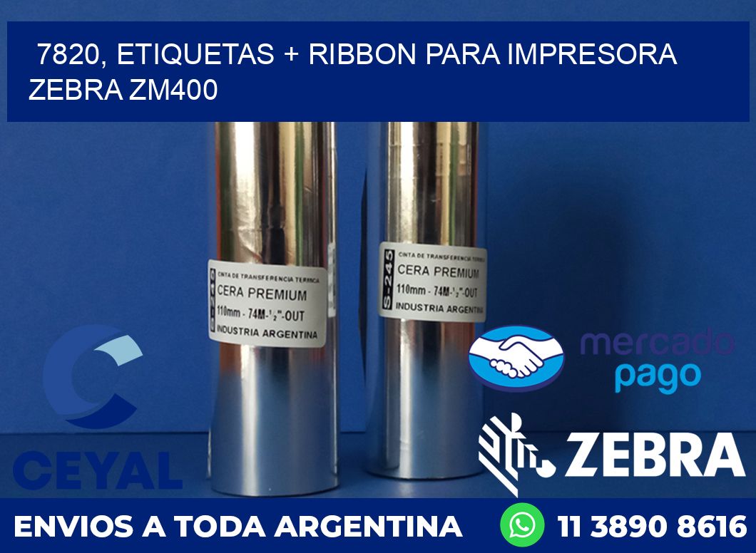 7820, etiquetas + ribbon para impresora zebra ZM400