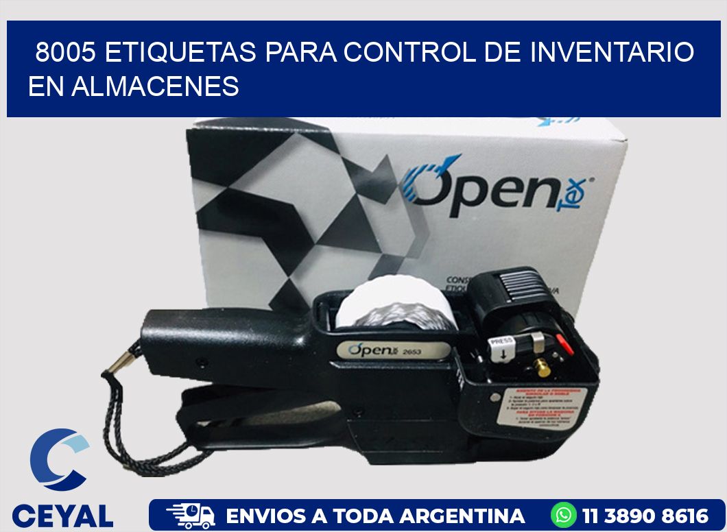 8005 ETIQUETAS PARA CONTROL DE INVENTARIO EN ALMACENES