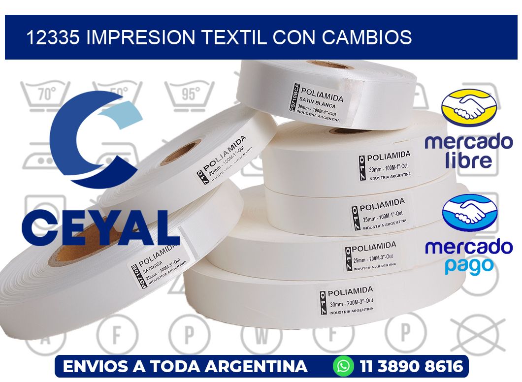 12335 IMPRESION TEXTIL CON CAMBIOS