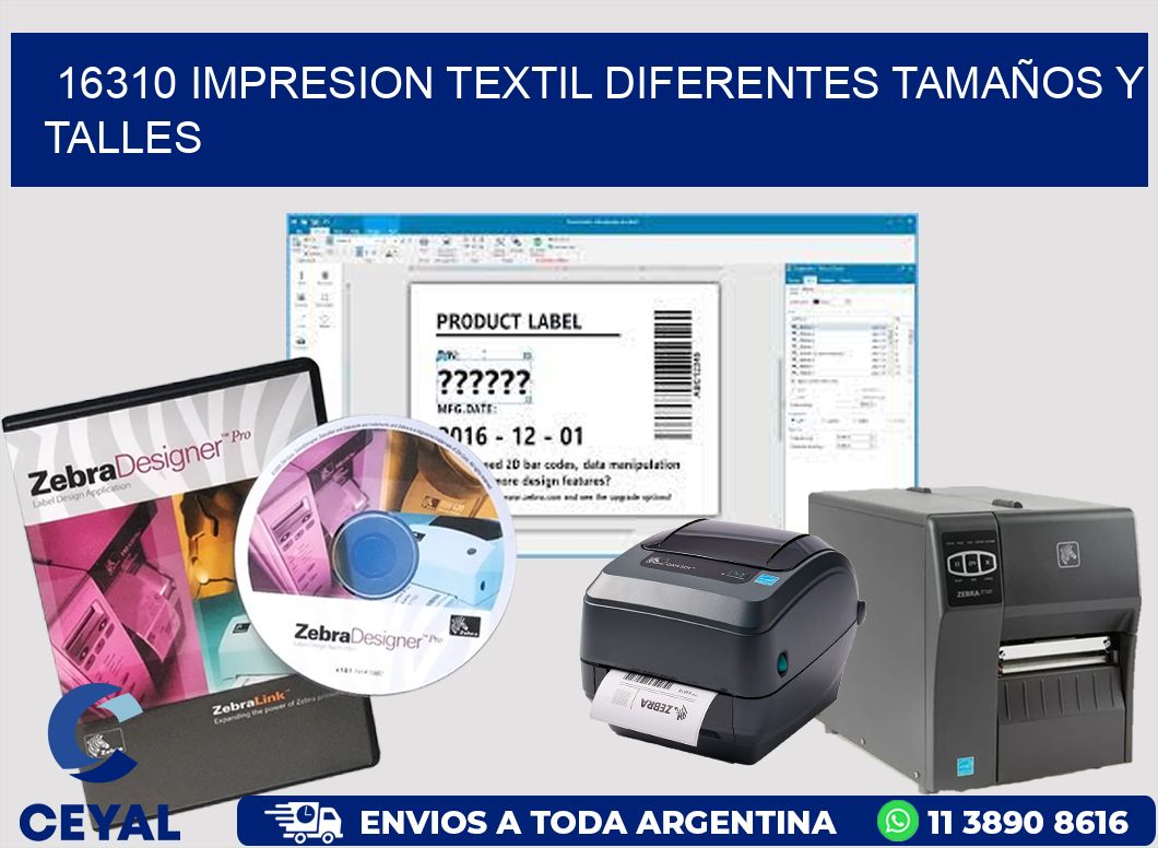 16310 IMPRESION TEXTIL DIFERENTES TAMAÑOS Y TALLES