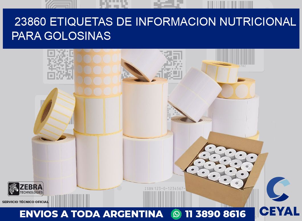 23860 ETIQUETAS DE INFORMACION NUTRICIONAL PARA GOLOSINAS