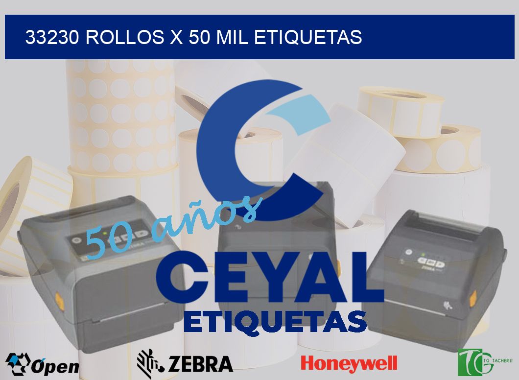 33230 Rollos x 50 mil etiquetas