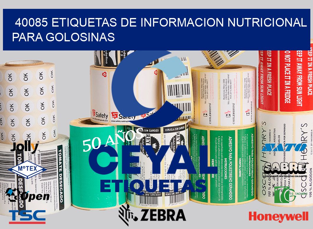 40085 ETIQUETAS DE INFORMACION NUTRICIONAL PARA GOLOSINAS