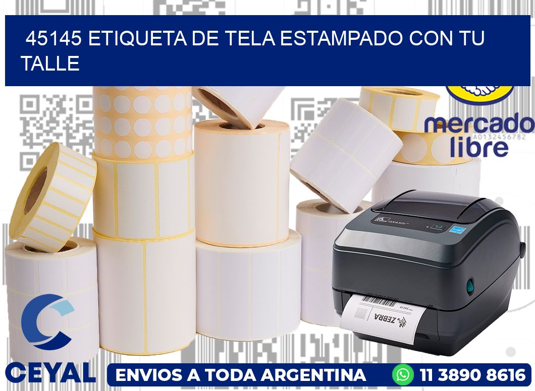 45145 ETIQUETA DE TELA ESTAMPADO CON TU TALLE