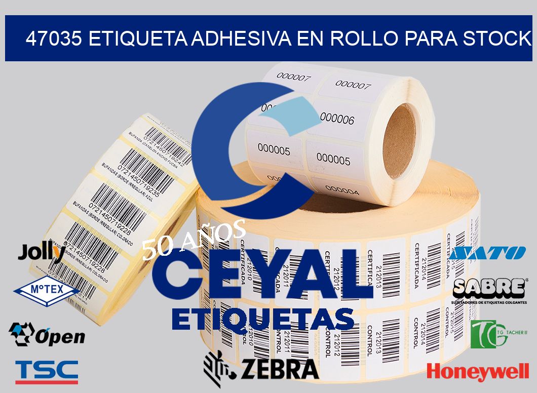 47035 ETIQUETA ADHESIVA EN ROLLO PARA STOCK