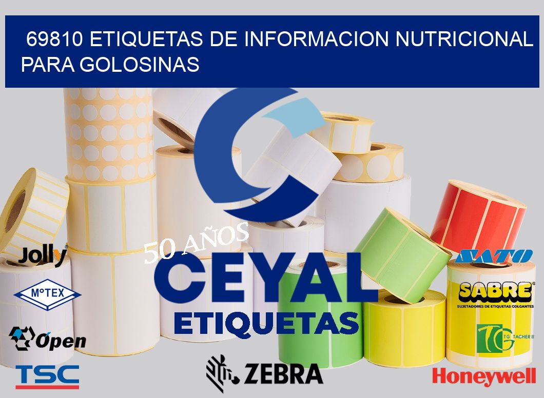 69810 ETIQUETAS DE INFORMACION NUTRICIONAL PARA GOLOSINAS