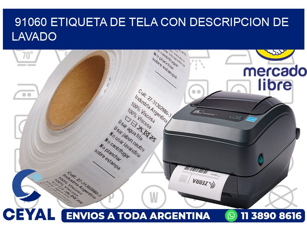 91060 ETIQUETA DE TELA CON DESCRIPCION DE LAVADO